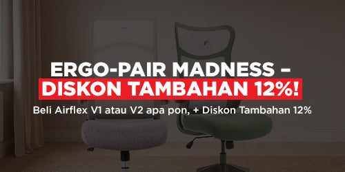 Ergo-Pair Madness - Diskon Tambahan 12%